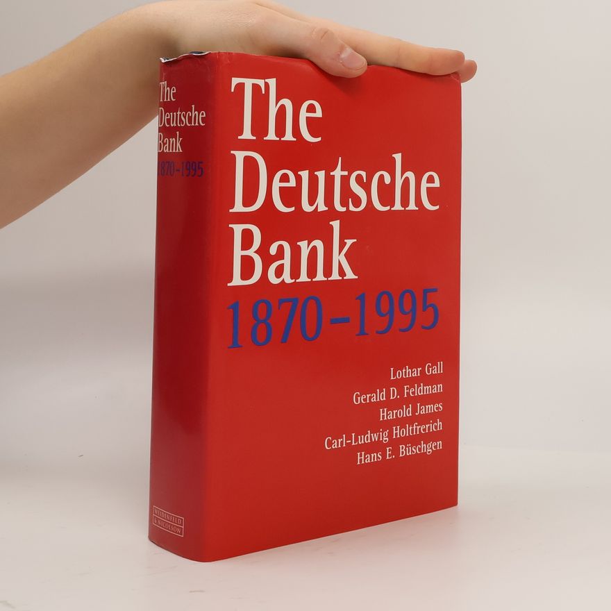 Lothar Gall The Deutsche Bank