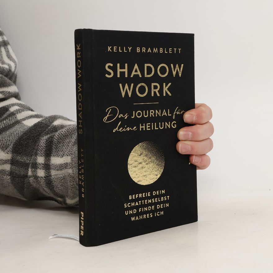 Kelly Bramblett Shadow Work - Das Journal für deine Heilung