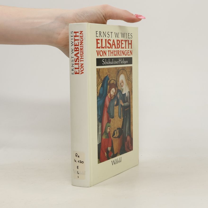 Ernst W. Wies Elisabeth von Thüringen