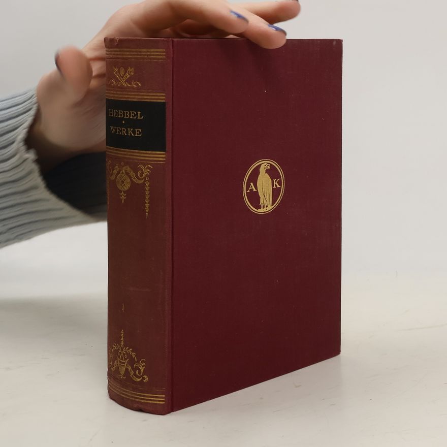Christian Friedrich Hebbel Gesammelte Werke 1