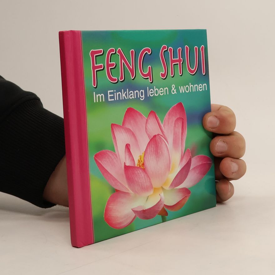 Zhouyi Feng Shui Im Einklang leben & wohnen