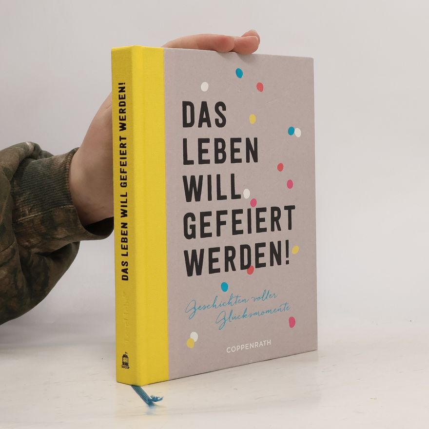 AA.VV. Das Leben will gefeiert werden!