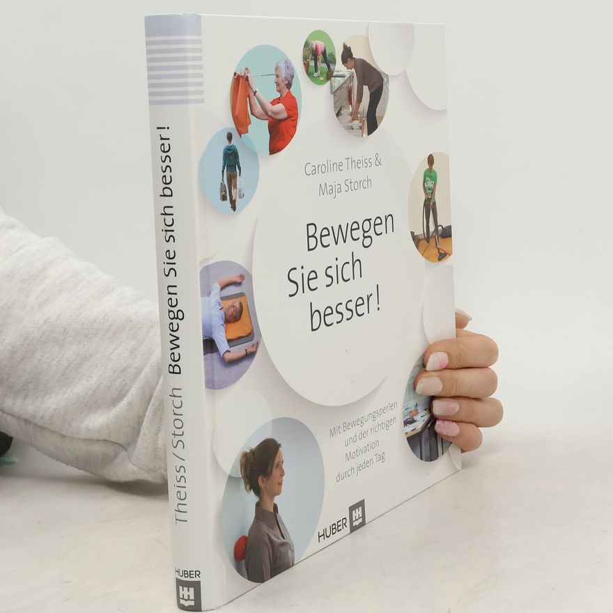 Caroline Theiss Wolfsberger Bewegen Sie sich besser!