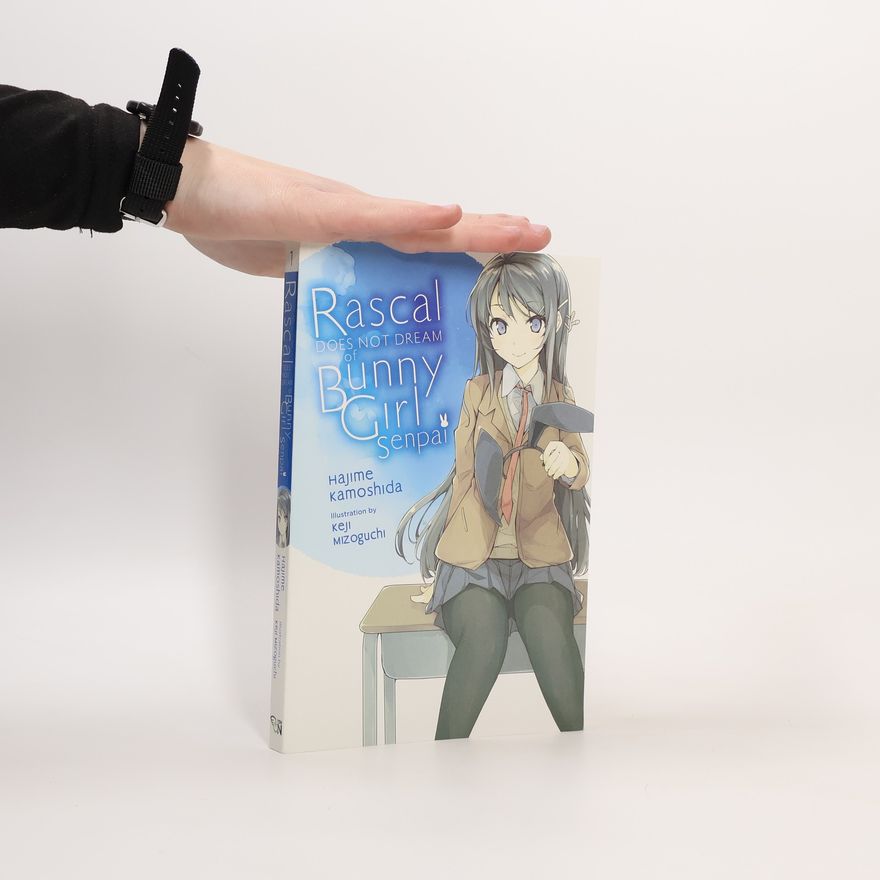 Hajime Kamoshida Rascal Does Not Dream of Bunny Girl-senpai, Vol. 1 (light novel)
