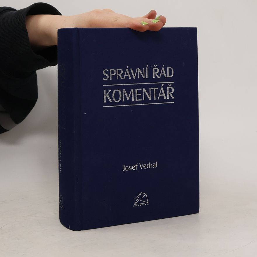 Josef Vedral Správní řád. Komentář