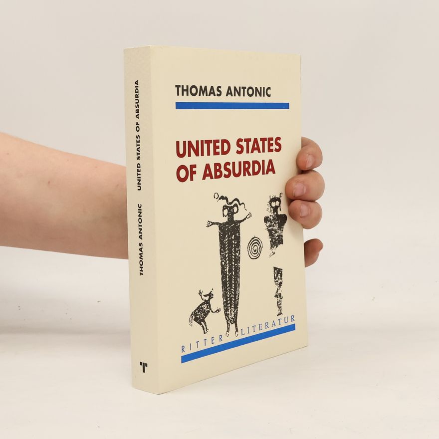 Thomas Antonic United States of Absurdia