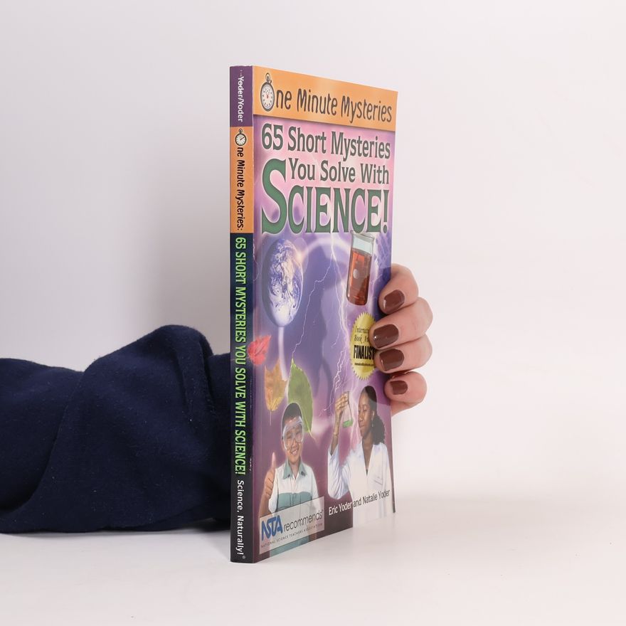 Natalie Yoder 65 Short Mysteries You Solve with Science!