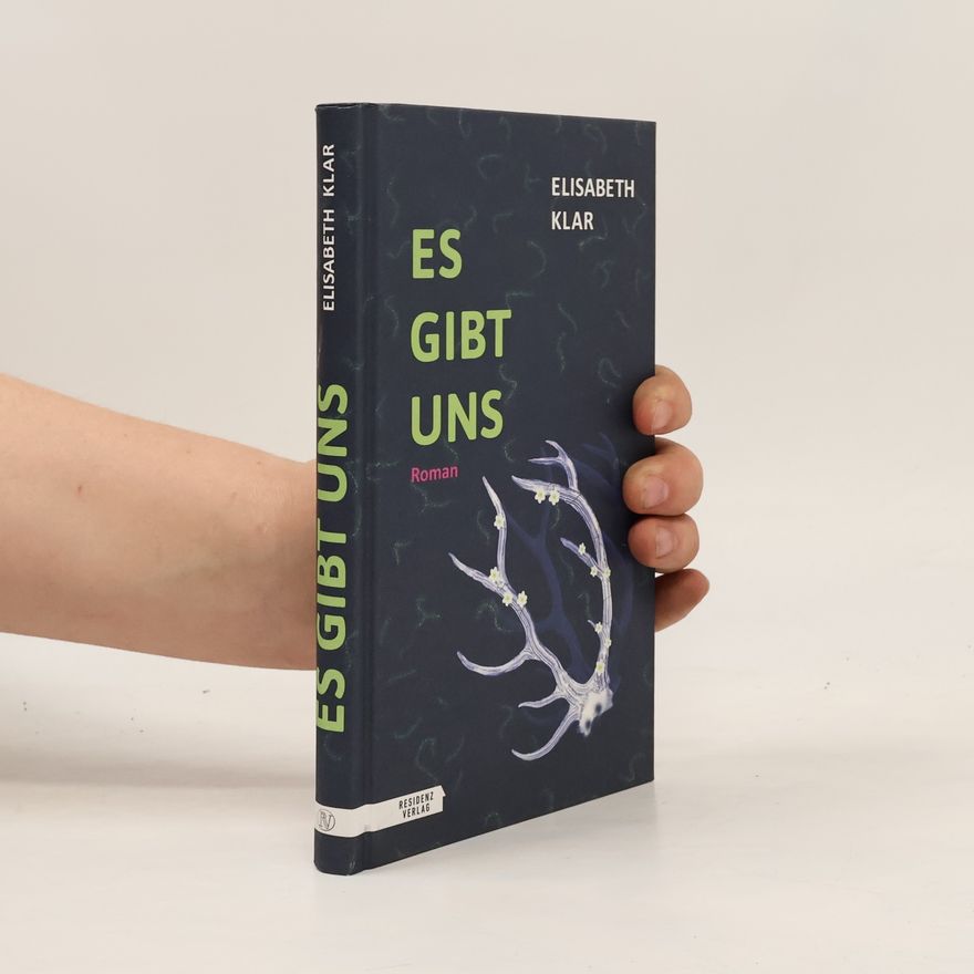 Elisabeth Klar Es gibt uns