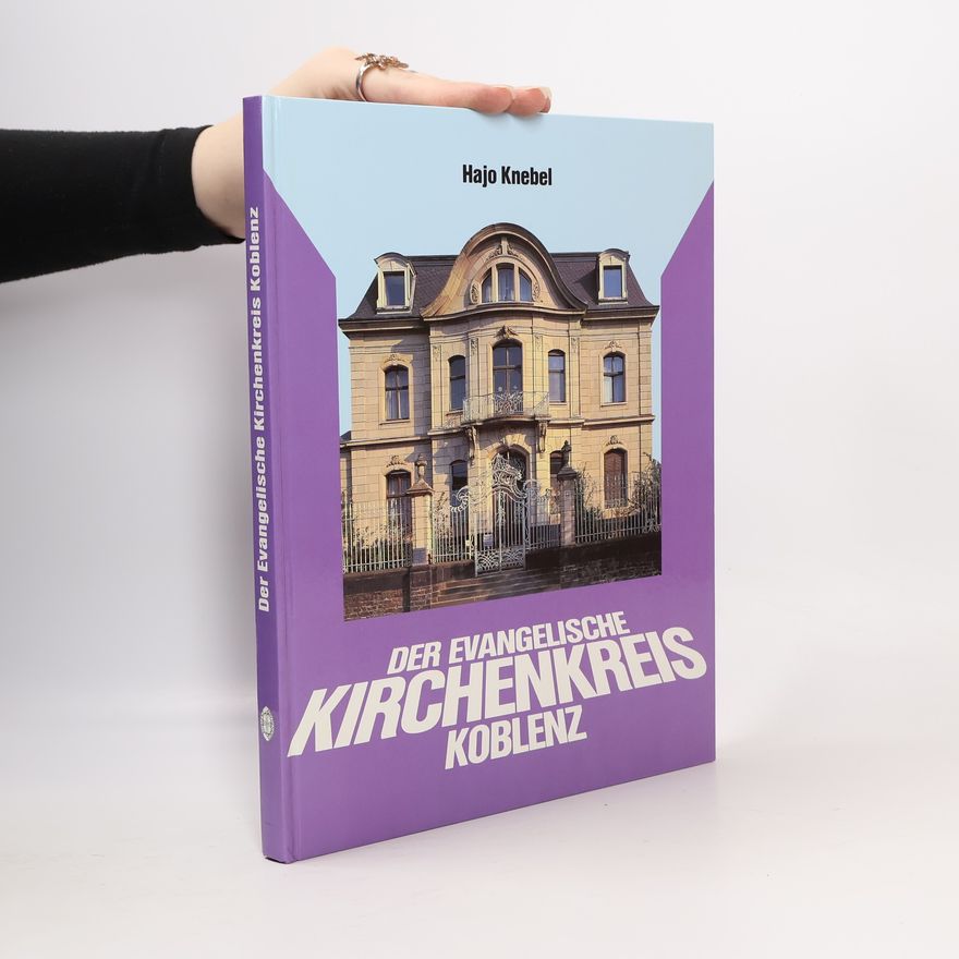 Hajo Knebel Der Evangelische Kirchenkreis Koblenz