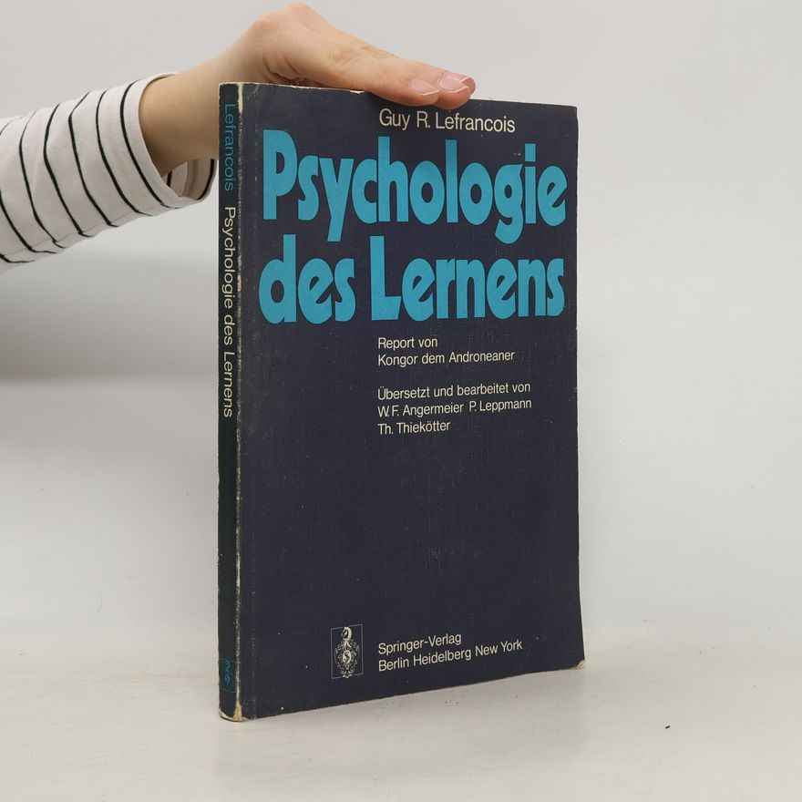 Guy R. Lefrançois Psychologie des Lernens
