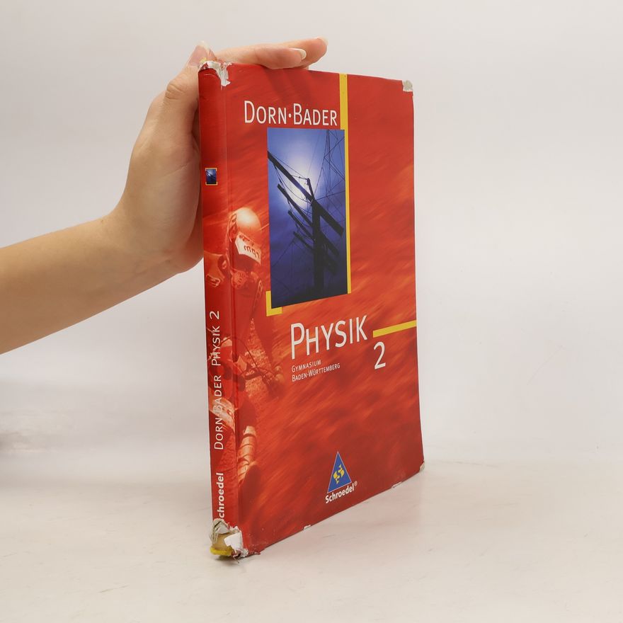 Dorn Dorn-Bader Physik 2. Neubearbeitung. Schülerbuch. Sekundarbereich 1. Baden-Württemberg
