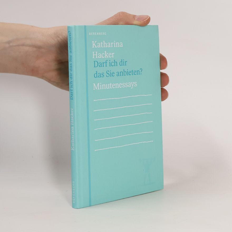 Katharina Hackerová Darf ich dir das Sie anbieten?
