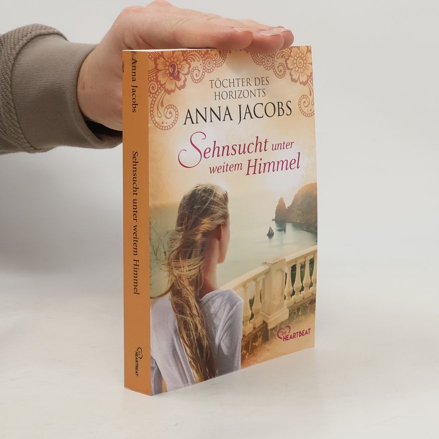 Anna Jacobs Sehnsucht unter weitem Himmel