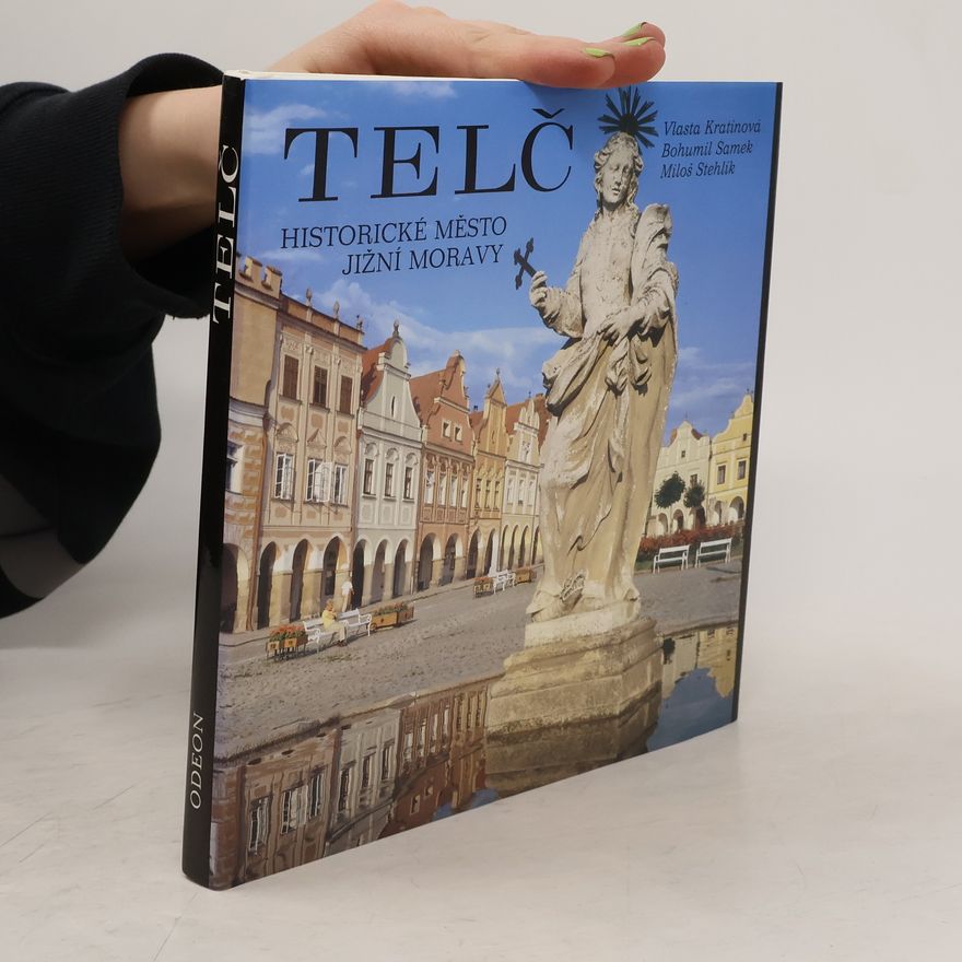 Vlasta Kratinová Telč historické město jižní Moravy