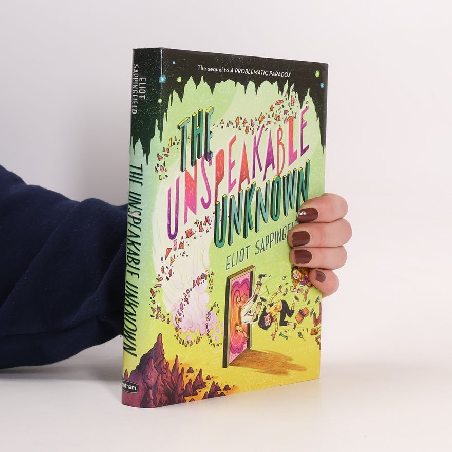 Eliot Sappingfield The Unspeakable Unknown