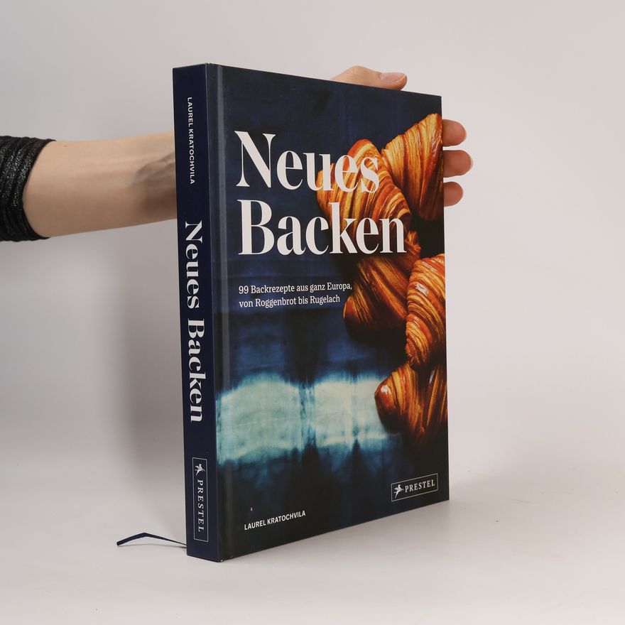 Laurel Kratochvila Neues Backen