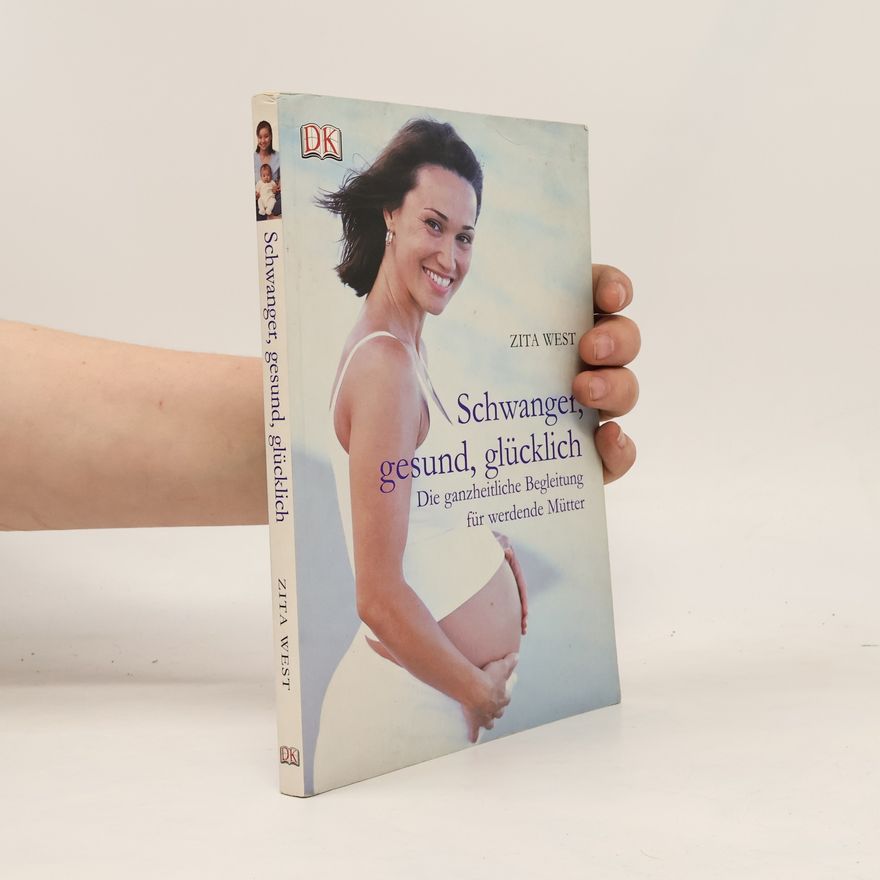 Zita West Schwanger, gesund, glücklich