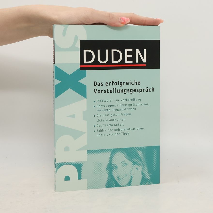Angelika Rodatus Duden, Das erfolgreiche Vorstellungsgespräch