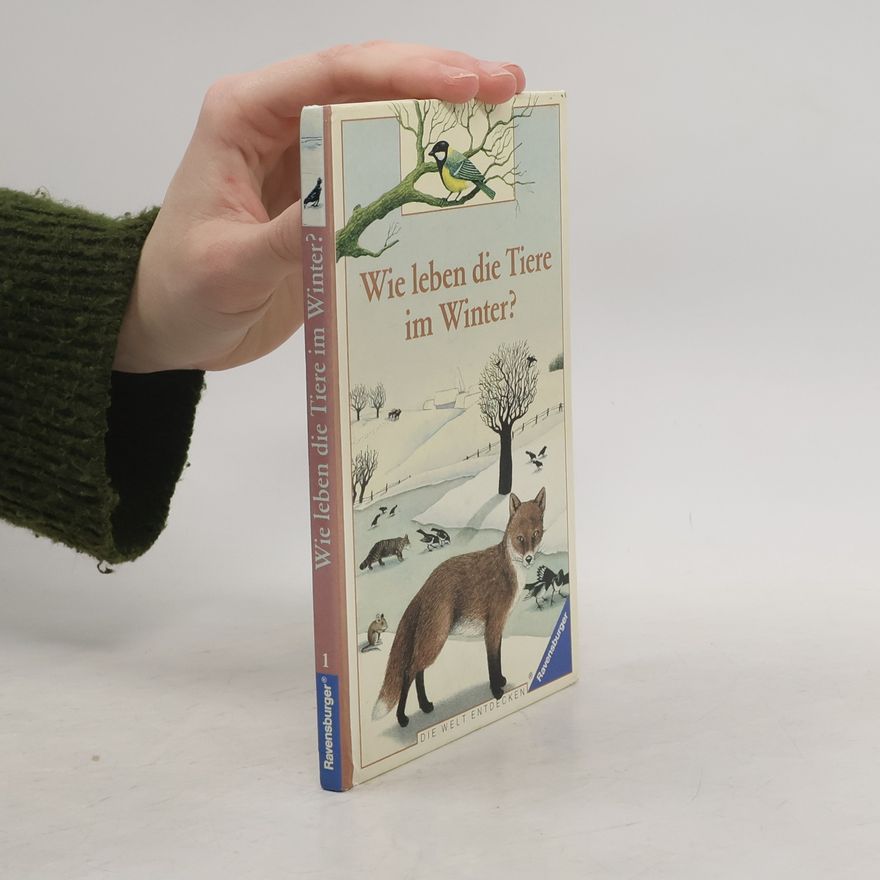 Catherine de Sairigne Wie leben die Tiere im Winter?