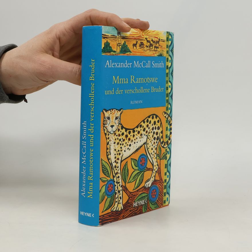 Alexander McCall Smith Mma Ramotswe und der verschollene Bruder