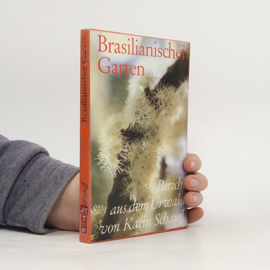 Karin Schauff Brasilianischer Garten