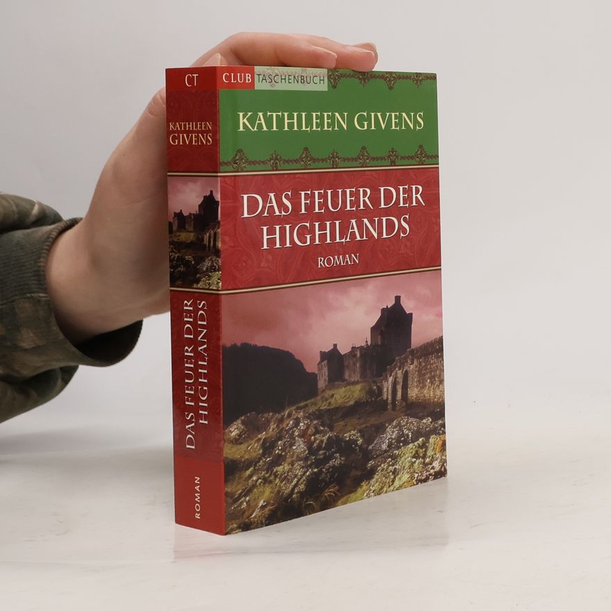 Kathleen Givens Das Feuer der Highlands