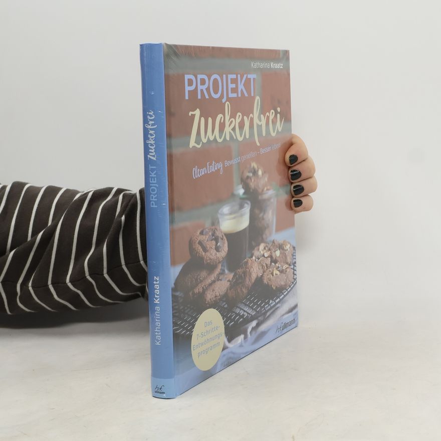 Katharina Kraatz Projekt zuckerfrei