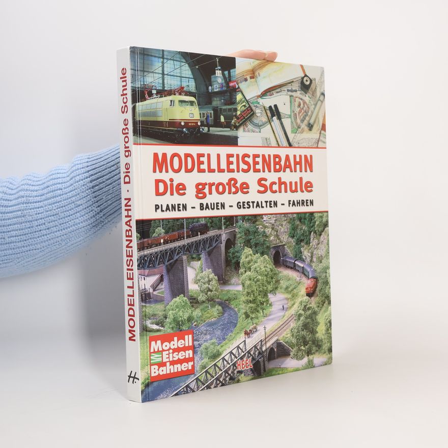 Markus Tiedtke Modelleisenbahn - die große Schule