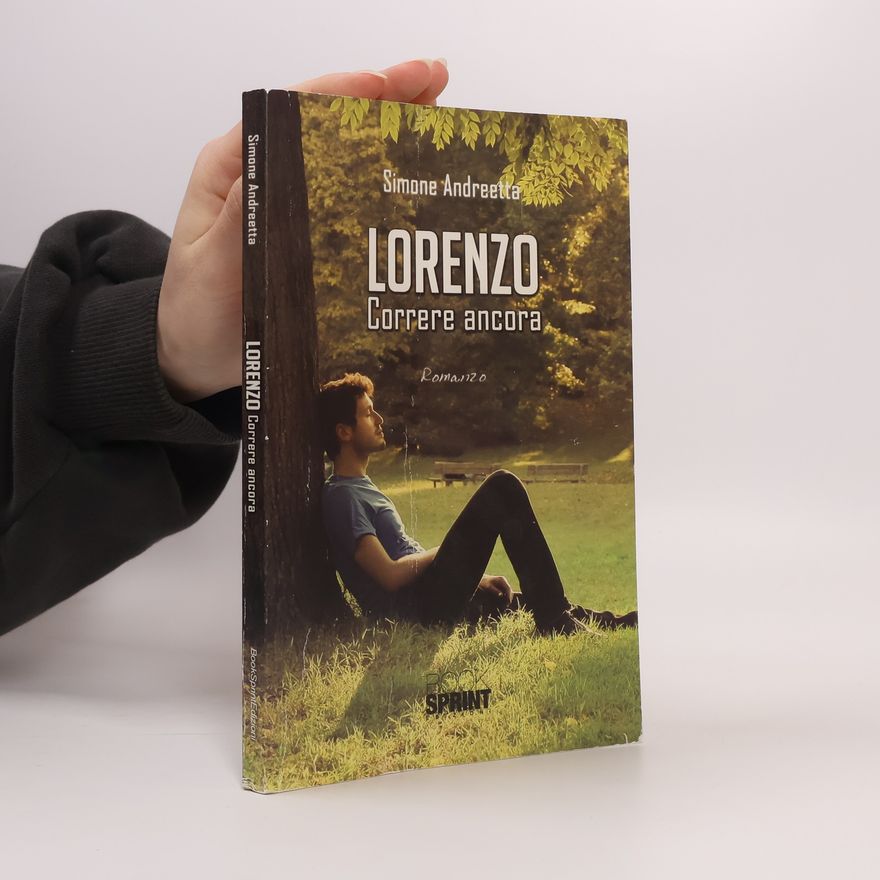 Simone Andreetta Lorenzo. Correre ancora