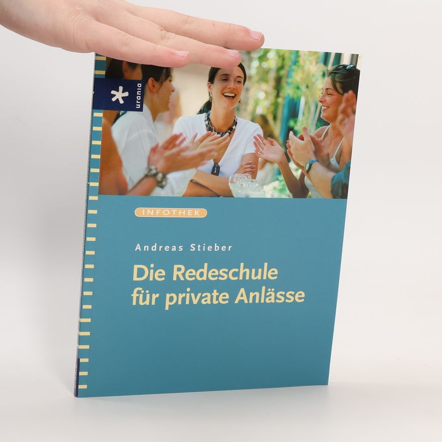 Andreas Stieber Die Redeschule für private Anlässe