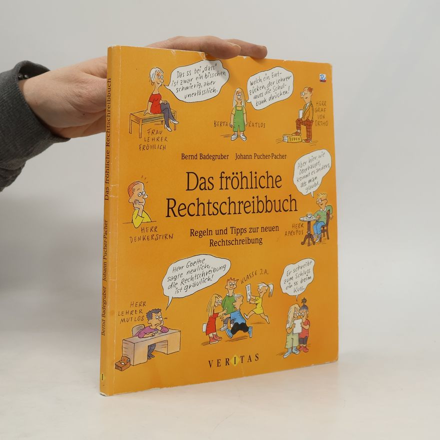Bernd Badegruber Das fröhliche Rechtschreibbuch