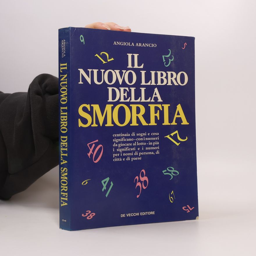Angiola Arancio Il nuovo libro della smorfia