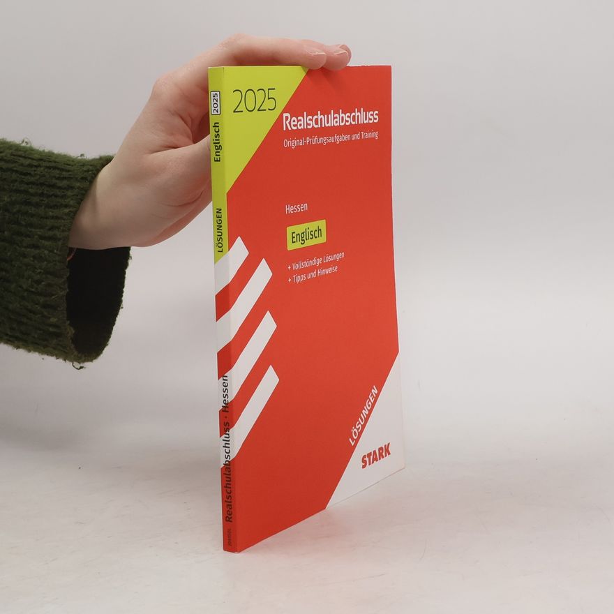 Autorenkollektiv Abschlussprüfungen: STARK Lösungen zu Original-Prüfungen und Training Realschulabschluss 2025 - Englisch - Hessen