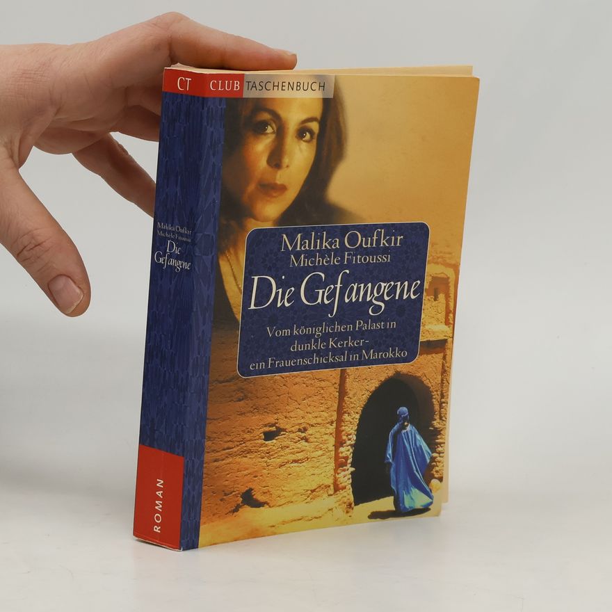 Malika Oufkir Die Gefangene