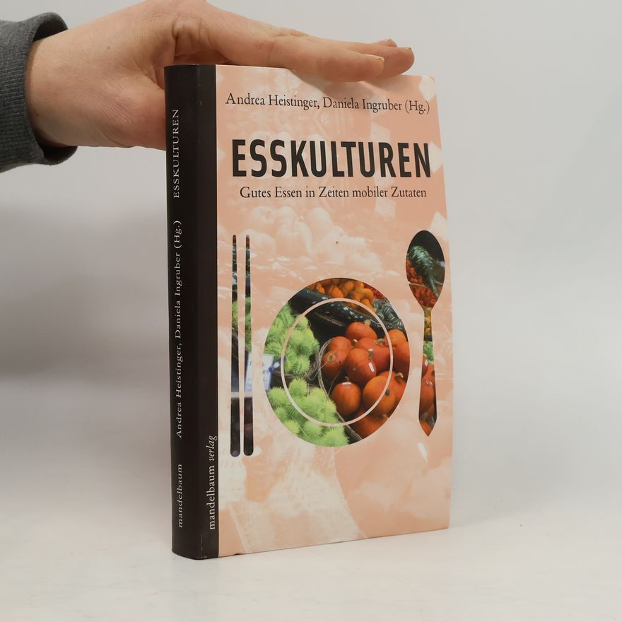 Andrea Heistinger Esskulturen