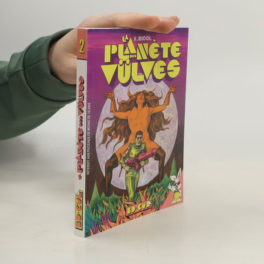Hugues Micol La planète des vulves