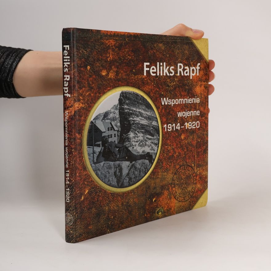 Feliks Rapf Wspomnienia wojenne 1914-1920