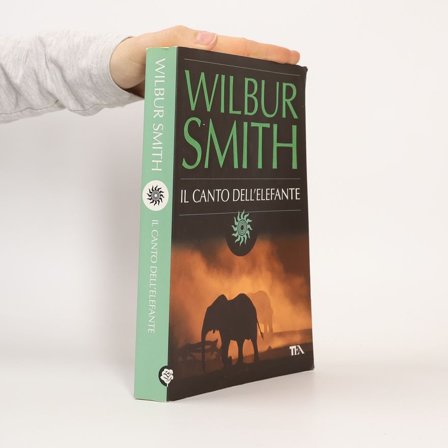 Wilbur A. Smith Il canto dell'elefante