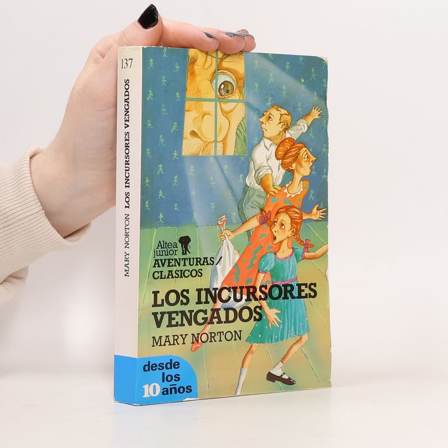 Mary Norton Aventuras Clásicos - 137: Los Incursores Vengados