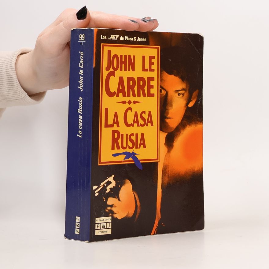 John le Carré La Casa Rusia / The Russia House