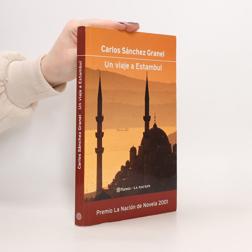 Carlos María Sánchez Granel Un viaje a Estambul