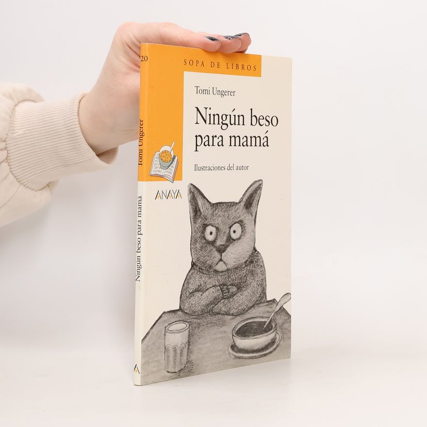 Tomi Ungerer Ningún beso para mamá