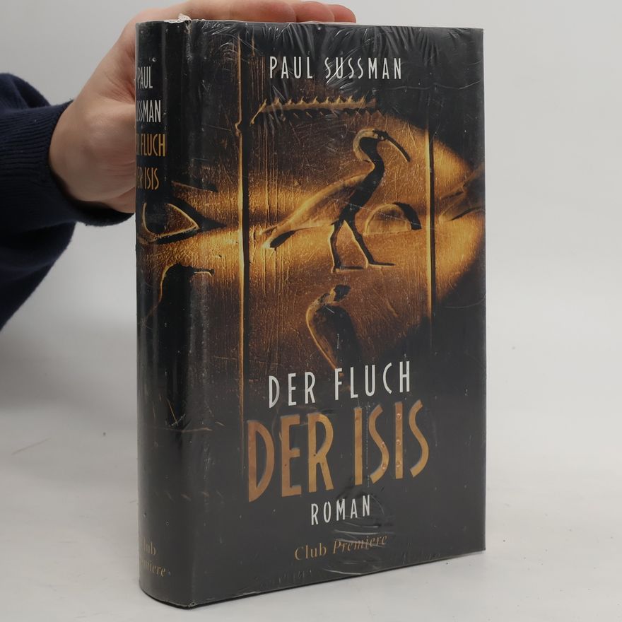 Paul Sussman Der Fluch der Isis
