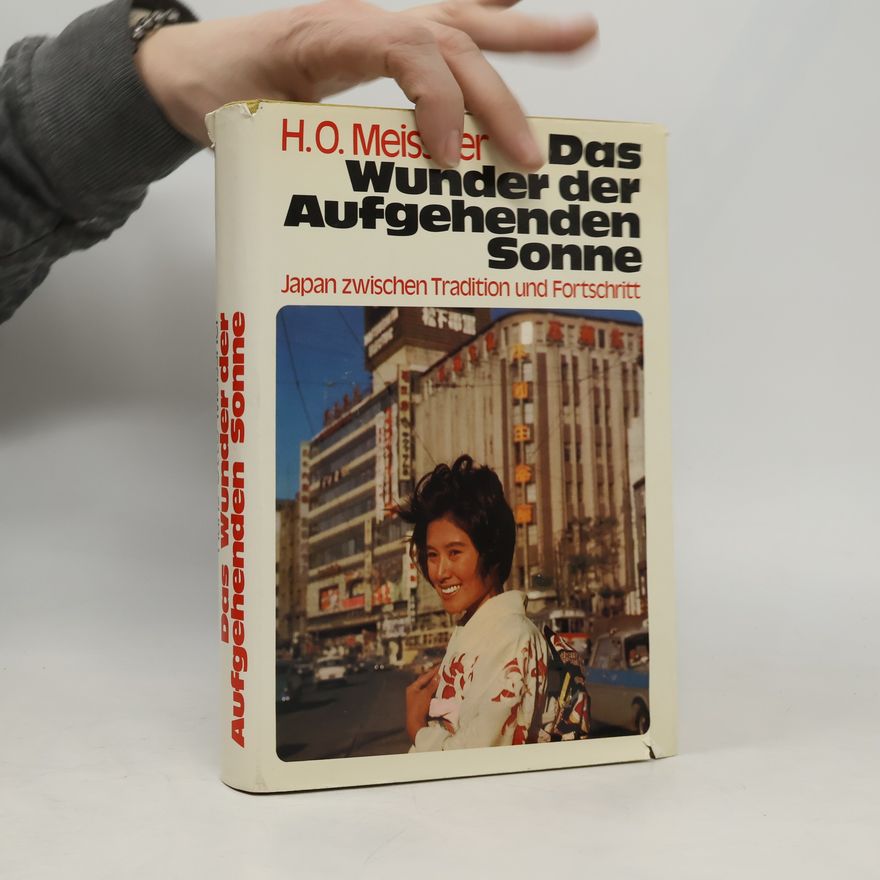 H. O. Meissner Das Wunder der Aufgehenden Sonne