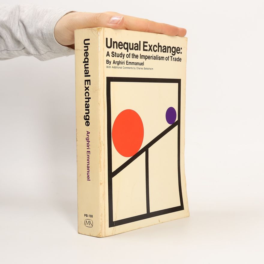 Arghiri Emmanuel Unequal Exchange