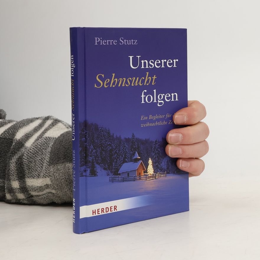 Pierre Stutz Unserer Sehnsucht folgen