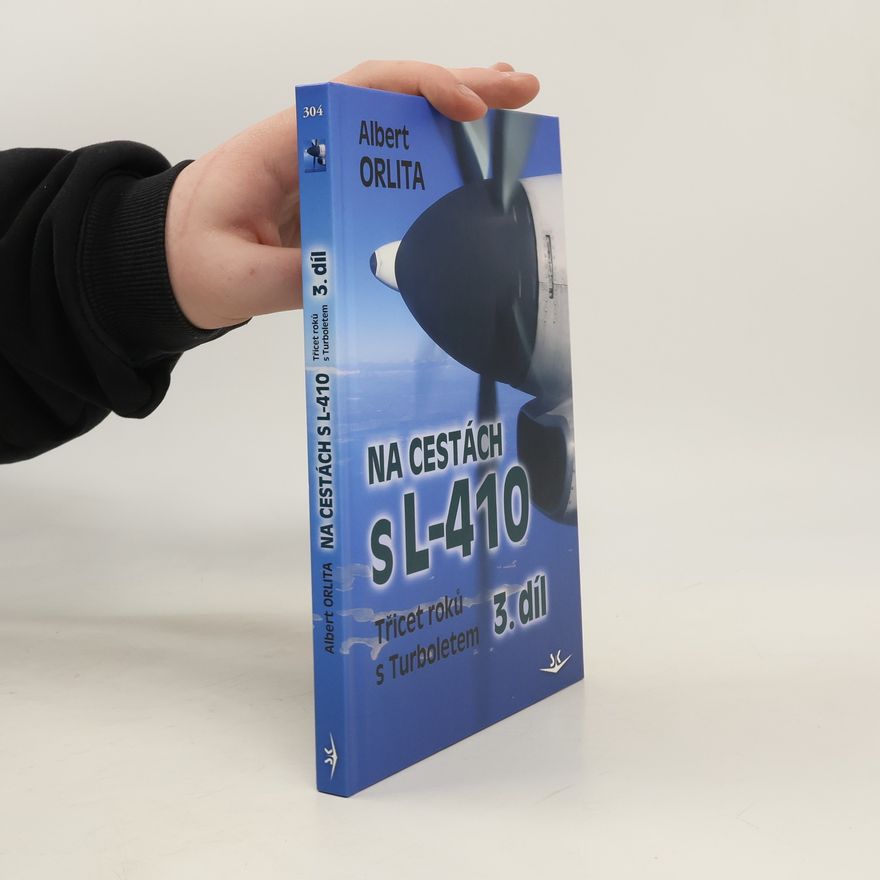 Albert Orlita Na cestách s L–410 3. díl