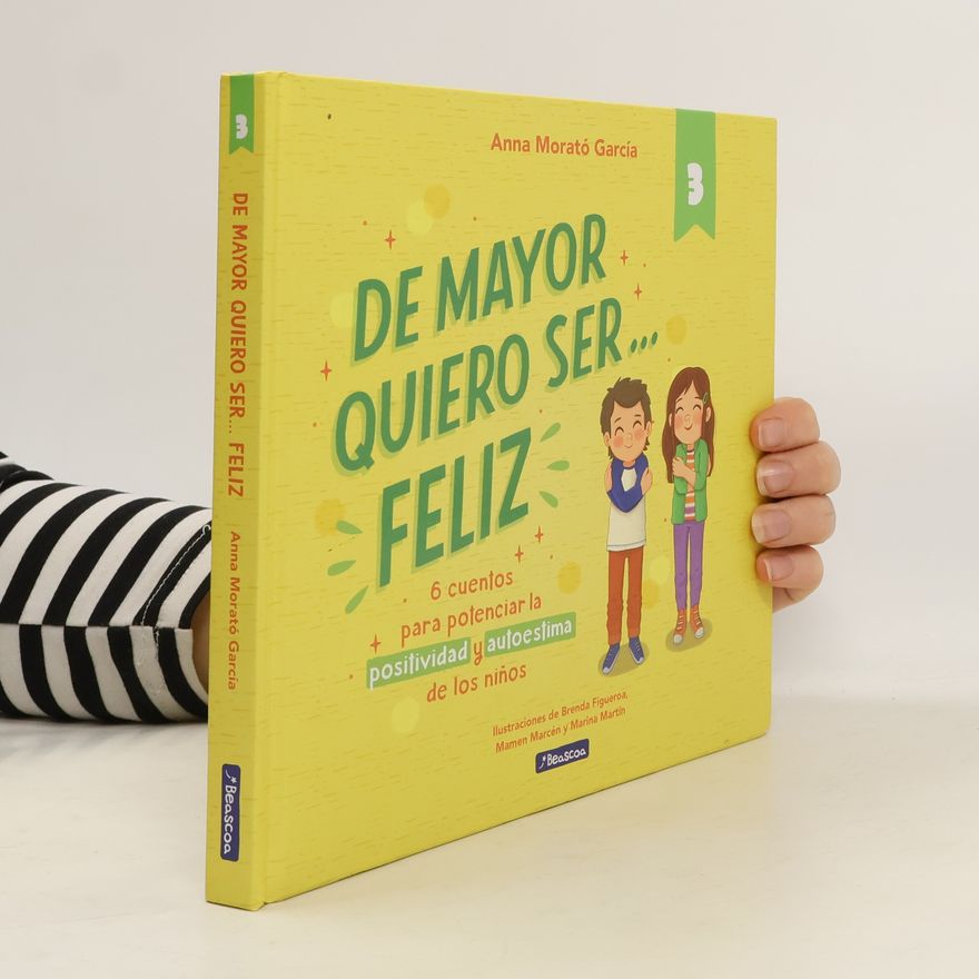 Mamen Marcén Emociones, valores y hábitos: De mayor quiero ser... feliz 3