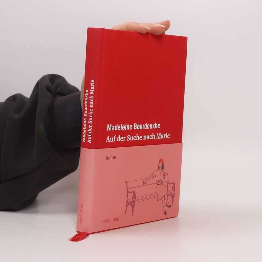 Madeleine Bourdouxhe Auf der Suche nach Marie
