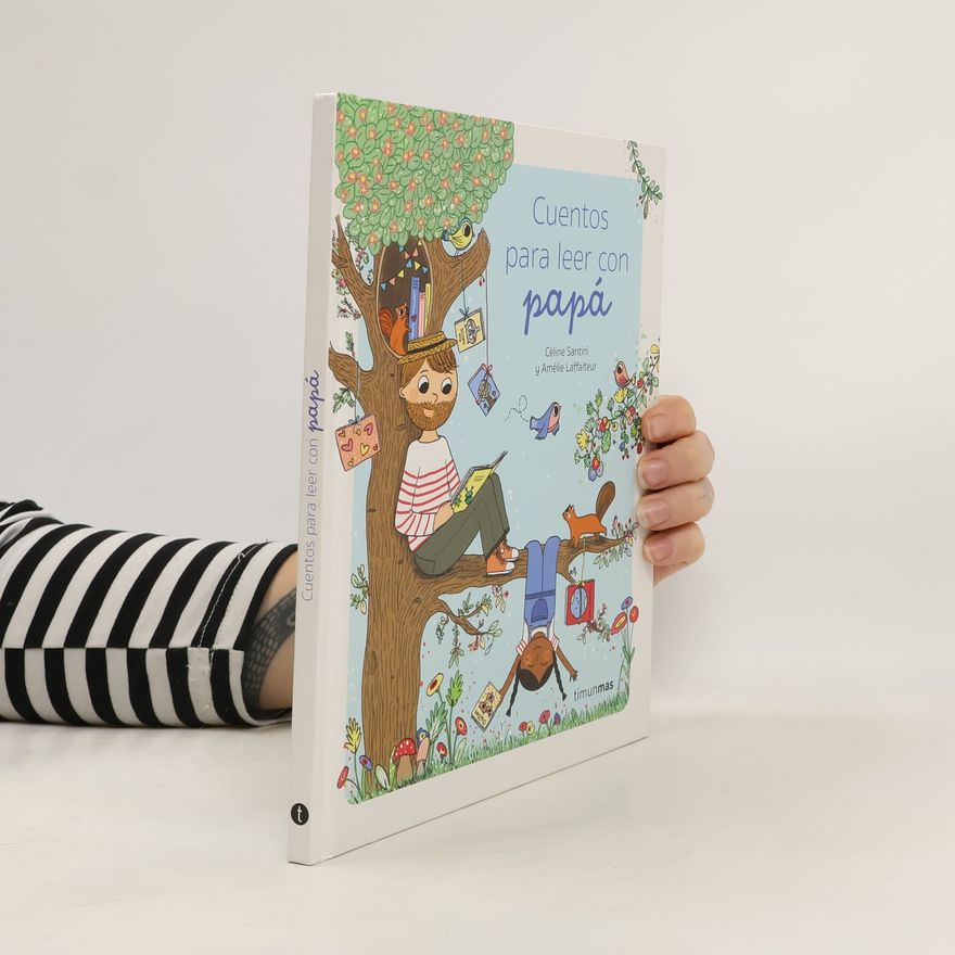 Amélie Laffaitteur Cuentos para regalar: Cuentos para leer con papá